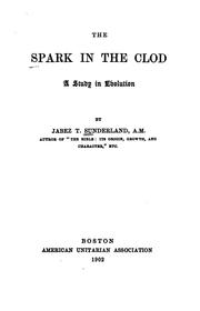 Cover of: The spark in the clod: a study in evolution