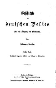 Cover of: Geschichte des deutschen Volkes seit dem Ausgang des Mittelalters. by Janssen, Johannes