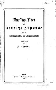 Cover of: Deutsches leben und deutsche zustände von der Hohenstaufenzeit bis ins reformationszeitalter