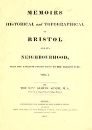 Cover of: Memoirs historical and topographical of Bristol and it's neighbourhood by Samuel Seyer