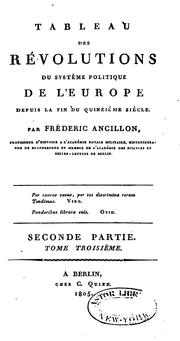 Tableau des révolutions du système politique de l'Europe depuis la fin du quinzième siècle by Johann Peter Friedrich Ancillon