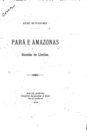 Cover of: Pará e Amazonas: questão de limites.
