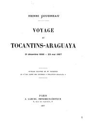 Cover of: Voyage au Tocantins-Araguaya, 31 décembre 1896-23 mai 1897 ... illustré de 87 vignettes et d'une carte des rivières "Tocantins-Araguaya."