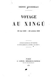 Cover of: Voyage au Xingú: 30 mai 1896-26 octobre 1896 ...