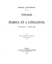 Voyage à Itaboca et à l'Itacayuna, Ier juillet 1897-11 octobre 1897 .. by Henri Anatole Coudreau