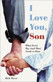 Cover of: I love you, son: What every boy (and man) needs to hear