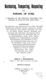 Cover of: Hardening, tempering, annealing and forging of steel by Joseph Vincent Woodworth