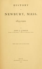 Cover of: History of Newbury, Mass., 1635-1902 by Currier, John J.