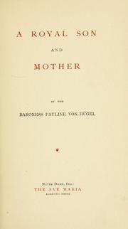 Cover of: A royal son and mother by Hügel, Pauline freiherrin von.