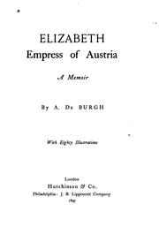 Cover of: Elizabeth, empress of Austria by Edward Morgan Alborough De Burgh