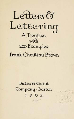 Letters & lettering by Frank Chouteau Brown