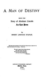 Cover of: A man of destiny by Ernest Linwood Staples