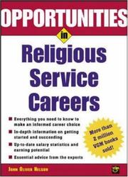 Cover of: Opportunities in Religious Service Careers (Opportunities in) by John Oliver Nelson, John Oliver Nelson