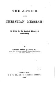 Cover of: The Jewish and the Christian messiah by Vincent Henry Stanton