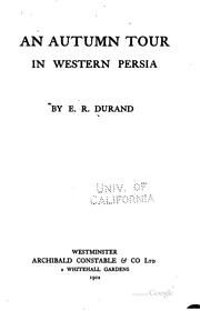Cover of: An autumn tour in western Persia by Ella R. Durand
