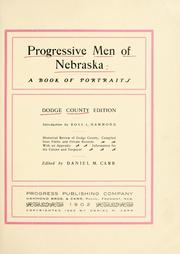 Progressive men of Nebraska by Daniel Mathew Carr