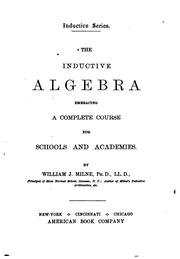 Cover of: The inductive algebra: embracing a complete course for schools and academies