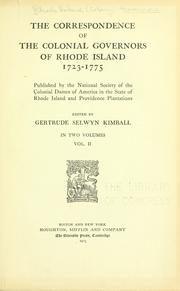 Cover of: The correspondence of the colonial governors of Rhode Island, 1723-1775 by Rhode Island (Colony). Governors.