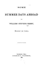 Cover of: Some summer days abroad | William Stevens Perry