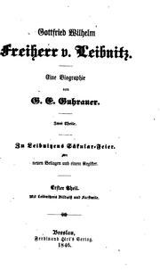 Cover of: Gottfried Wilhelm, Freiherr v. Leibnitz.: Eine Biographie
