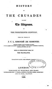 Cover of: History of the crusades against the Albigenses: in the thirteenth century