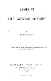 James VI and the Gowrie mystery by Andrew Lang