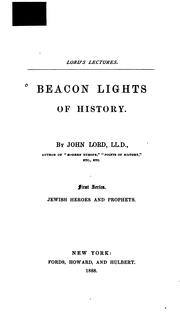 Beacon lights of history by Lord, John