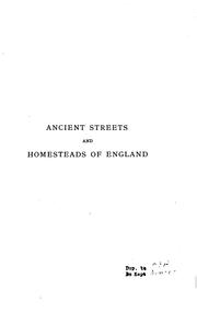 Cover of: Ancient streets and homesteads of England