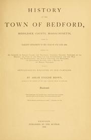 Cover of: History of the town of Bedford, Middlesex county, Massachusetts by Brown, A. E.