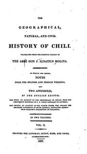 Cover of: The geographical, natural and civil history of Chili. by Giovanni Ignazio Molina