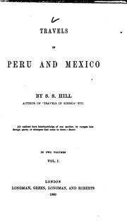 Cover of: Travels in Peru and Mexico | S. S. Hill