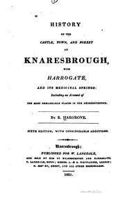 The history of the castle, town, and forest of Knaresbrough by Ely Hargrove
