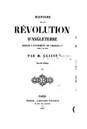 Cover of: Histoire de la révolution d'Angleterre: depuis l'avénement de Charles Ier jusqu'à sa mort