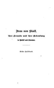 Cover of: Frau von Staël ihre freunde und ihre bedeutung in politik und literatur. by Blennerhassett, Charlotte Julia von Leyden lady
