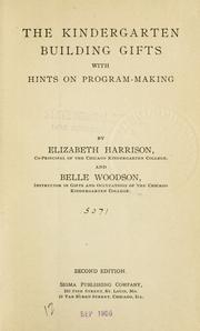 Cover of: The kindergarten building gifts by Elizabeth Harrison