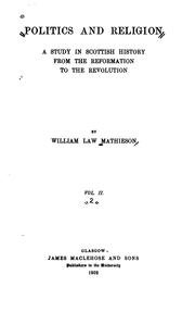Cover of: Politics and religion by William Law Mathieson