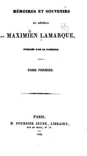 Cover of: Mémoires et souvenirs du général Maximien Lamarque by Marie Joseph Paul Yves Roch Gilbert Du Motier marquis de Lafayette