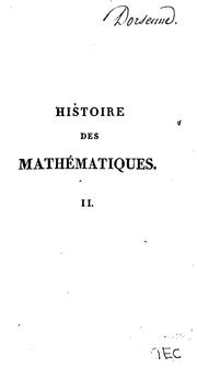 Cover of: Histoire générale des mathématiques depuis leur origine jusqu'à l'année 1808.