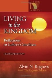 Cover of: Living in the Kingdom: reflections on Luther's Catechism
