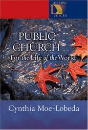 Public church by Cynthia D. Moe-Lobeda