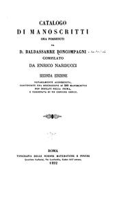 Cover of: Catalogo di manoscritti ora posseduti da D. Baldassare Boncompagni