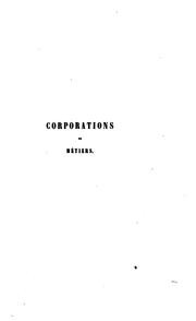Cover of: Mœurs et usages des corporations de métiers de la Belgique et du nord de la France by Félix de Vigne
