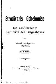 Cover of: Stradivaris Geheimniss by Carl Schulze, Carl Schulze