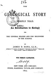 Cover of: The geological story briefly told: an introduction to geology for the general reader and for beginners in the science