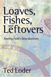 Cover of: Loaves, Fishes, And Leftovers by Ted Loder