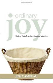 Cover of: Ordinary joy | Joe Campeau