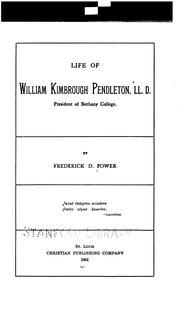 Life of William Kimbrough Pendleton by Frederick D. Power