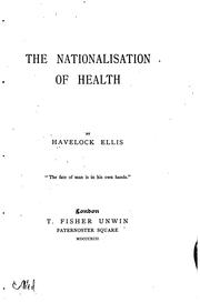 Cover of: The nationalisation of health by Havelock Ellis