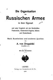 Die organisation der russischen armee in ihrer eigenart by A[lbert] von Drygalski