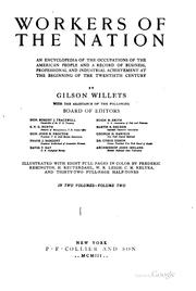 Cover of: Workers of the nation: an encyclopedia of the occupations of the American people and a record of business, professional and industrial achievement at the beginning of the twentieth century